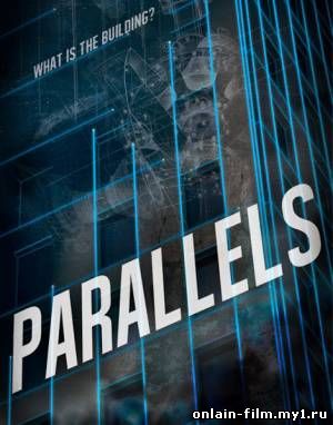 Параллели / Parallels (2015)